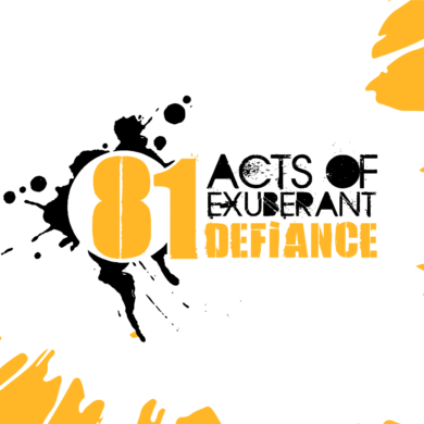 81 Acts of Exuberant Defiance event image
