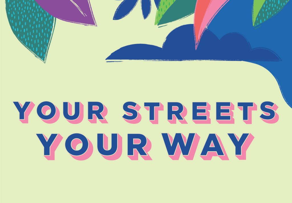 Your Streets Your Way